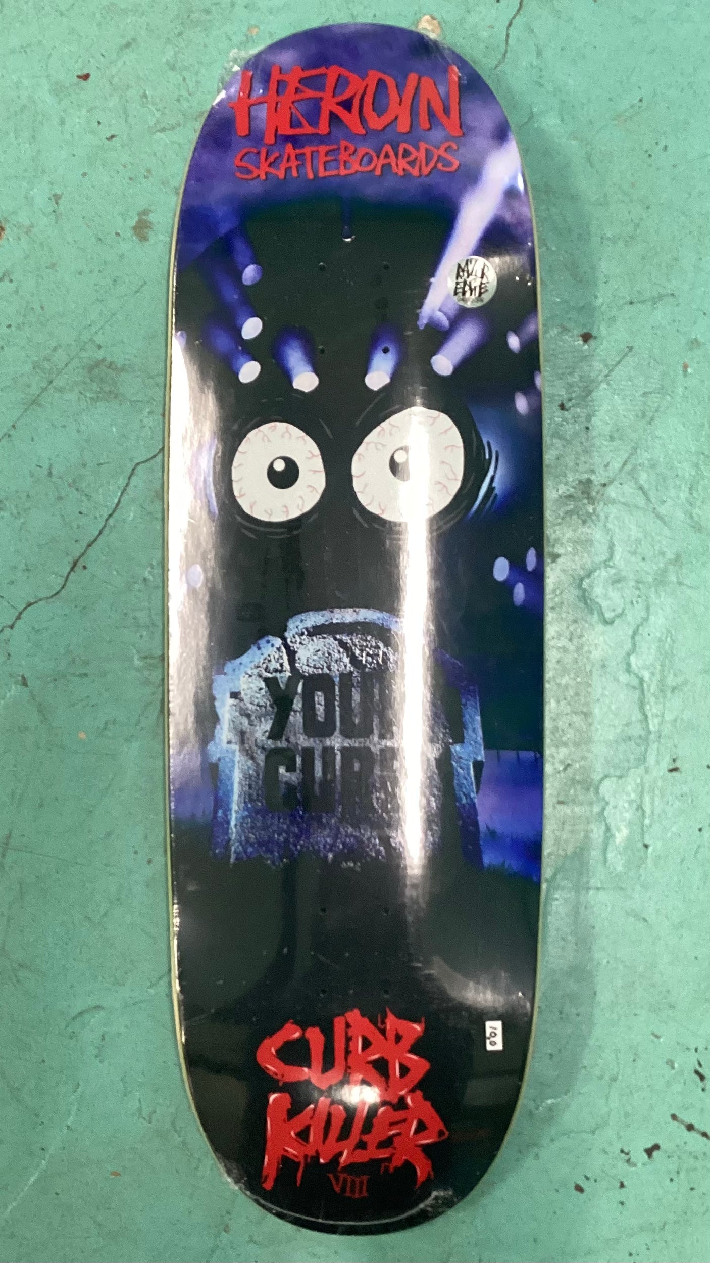 Heroin Curb Killer 8 Shaped Deck 10"