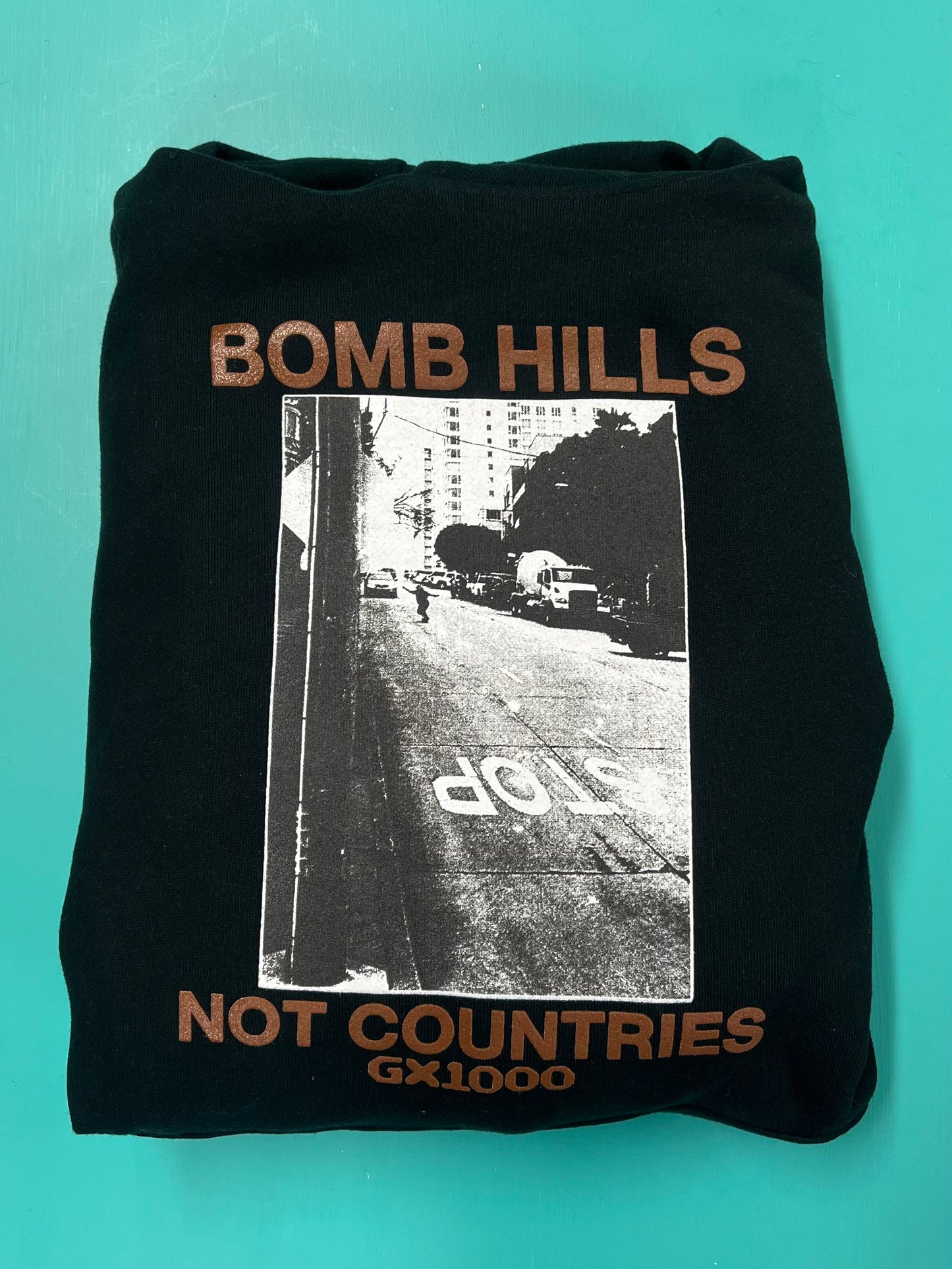 GX1000 Bomb Hills Not Countries Hoodie