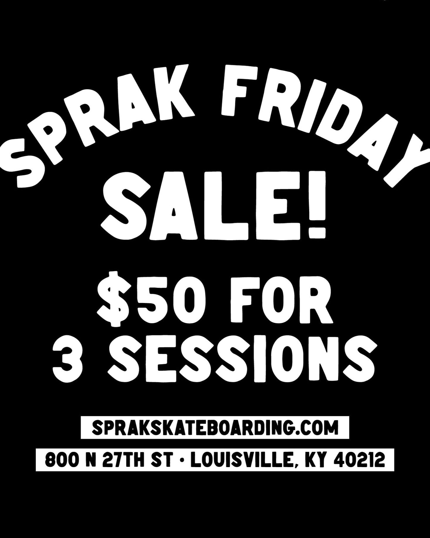 3/$50 Sprak Friday Session Pack